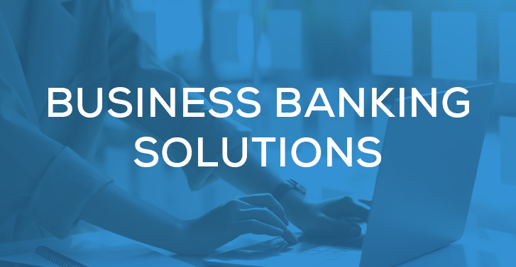 Business banking solutions