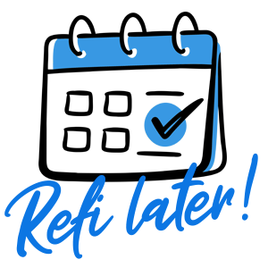 Calendar icon with Refi Later