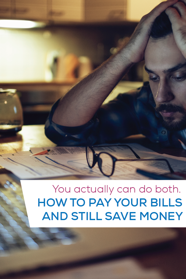 how to pay your bills and still save money-01 how to pay your bills and still save money pin